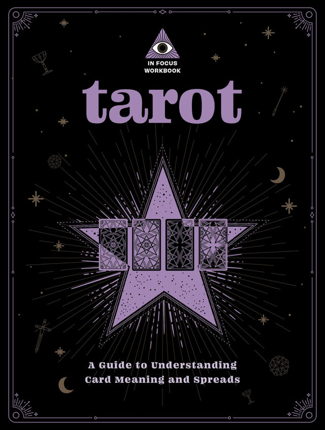 Tarot: An In Focus Workbook