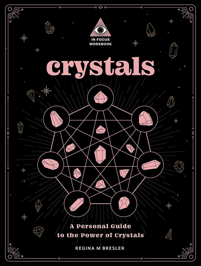Crystals: An In Focus Workbook