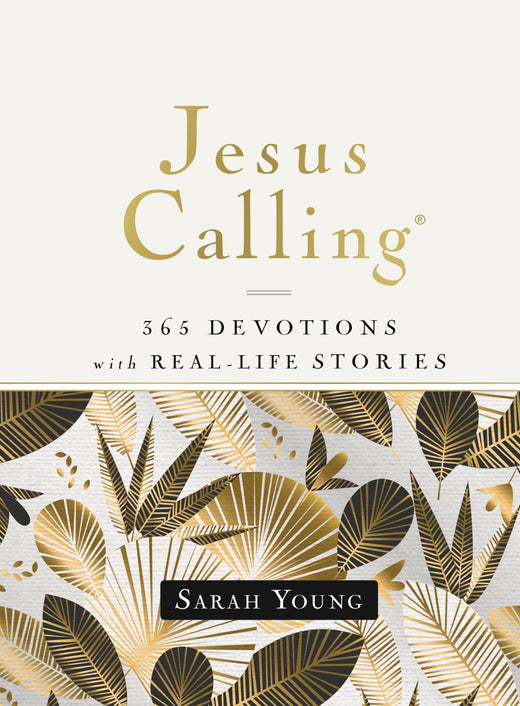 Jesus Calling, 365 Devotions with RealLife Stories, Hardcover, with