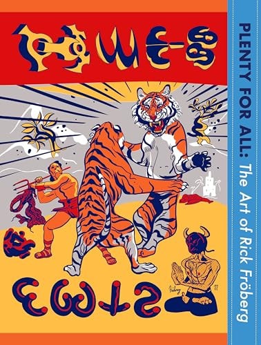 Plenty for All: The Art of Rick Froberg