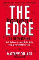 The Introvert’s Edge to Networking
