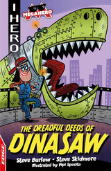 EDGE: I HERO: Megahero: The Dreadful Deeds of DinaSaw