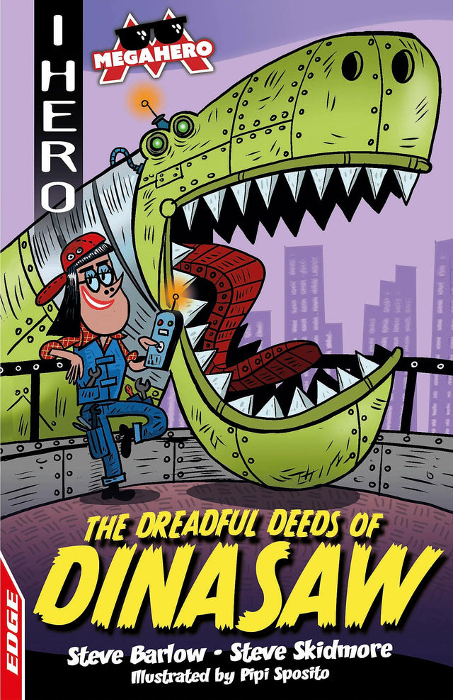 EDGE: I HERO: Megahero: The Dreadful Deeds of DinaSaw