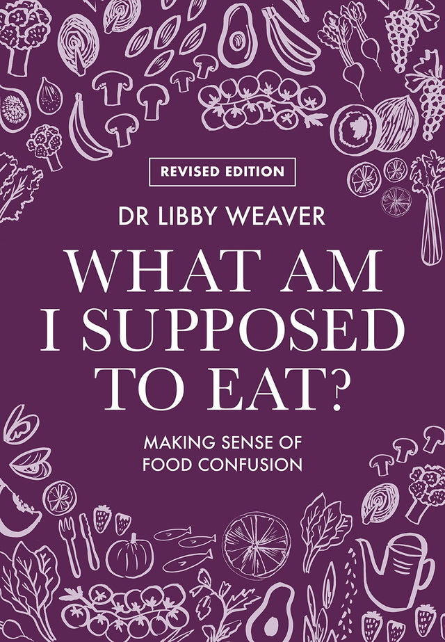 What Am I Supposed To Eat?