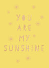 You Are My Sunshine