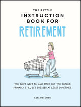 The Little Instruction Book for Retirement