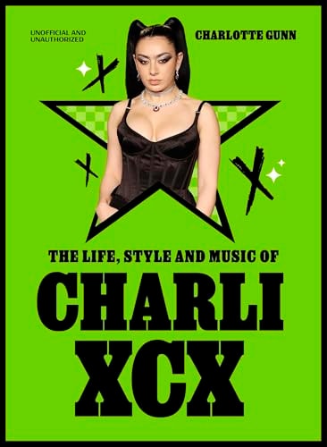The Life, Style and Music of Charli XCX