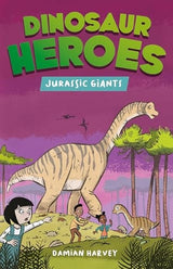 Dinosaur Heroes: Jurassic Giants