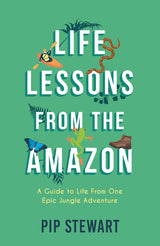 Life Lessons From the Amazon