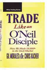 Trade Like an O'Neil Disciple