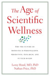 The Age of Scientific Wellness