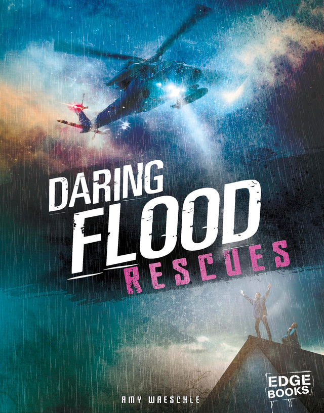Daring Flood Rescues (Rescued!)