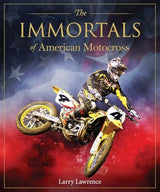 The Immortals of American Motocross
