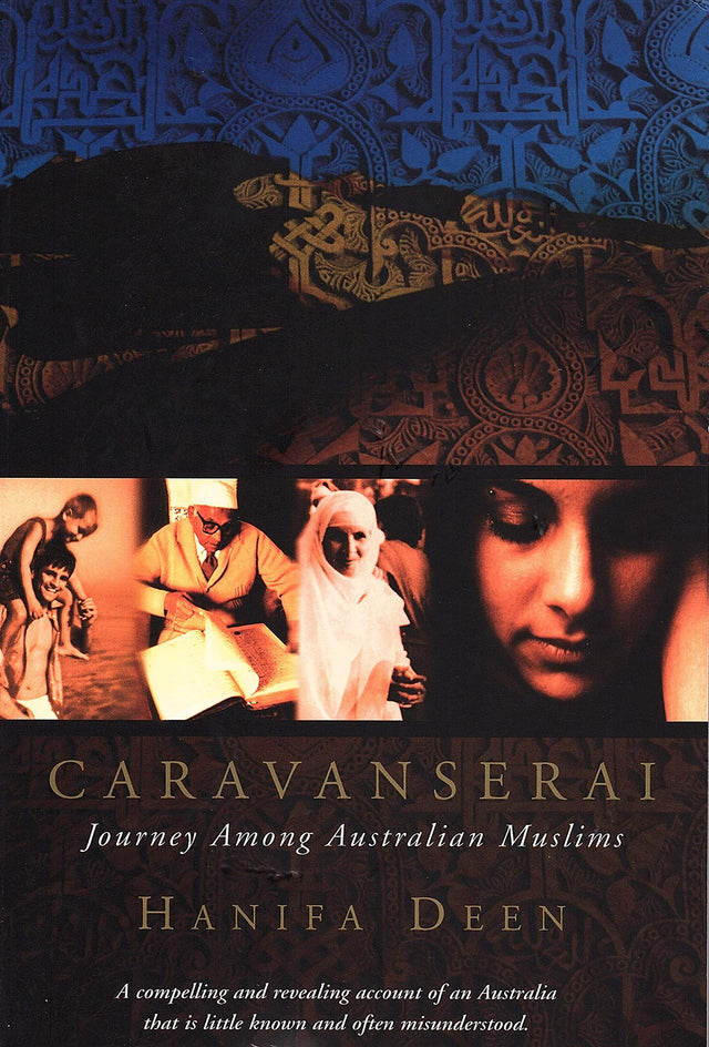 Caravanserai: Journey Among Australian Muslims