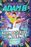 Adam Destroys the Internet