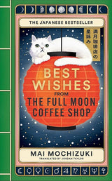 Best Wishes from the Full Moon Coffee Shop