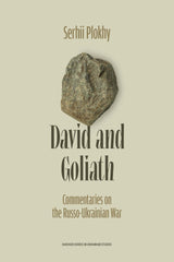 David and Goliath: Commentaries on the Russo-Ukrainian War