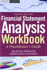 Financial Statement Analysis Workbook – A Pracitioner′s Guide 4e