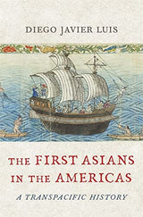 The First Asians in the Americas