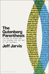 The Gutenberg Parenthesis