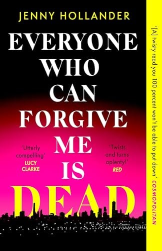 Everyone Who Can Forgive Me is Dead