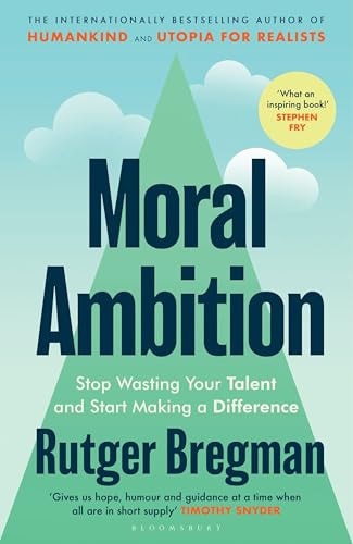 Moral Ambition