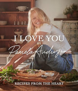 I Love You: Recipes from the heart