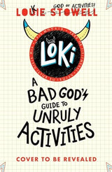 Loki: A Bad God's Guide to Unruly Activities