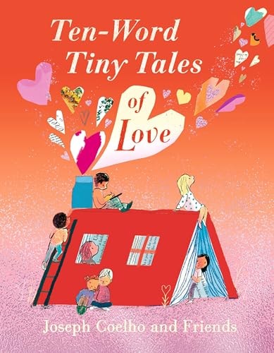 Ten-Word Tiny Tales of Love