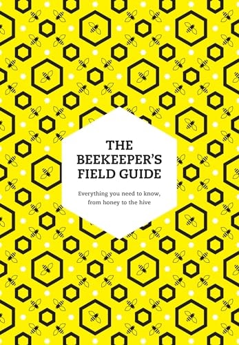 The Beekeeper’s Field Guide