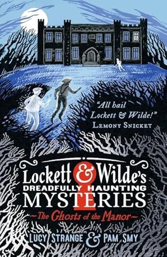 Lockett & Wilde: The Ghosts of the Manor