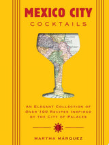 Mexico City Cocktails