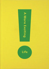 A More Exciting Life