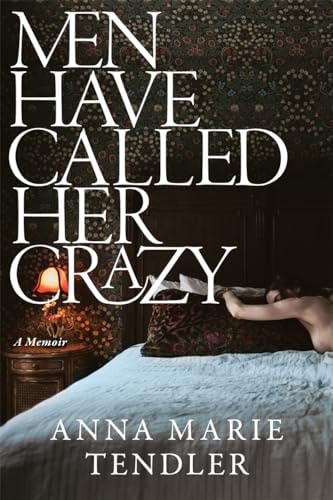 Men Have Called Her Crazy