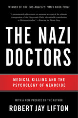 The Nazi Doctors (Revised Edition)
