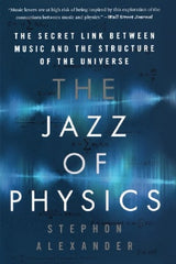 The Jazz of Physics
