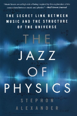 The Jazz of Physics