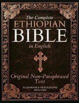 The Complete Ethiopian Bible in English - Original Non-Paraphrased Text