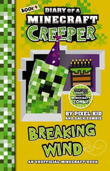 Breaking Wind (Diary of a Minecraft Creeper Book 4)