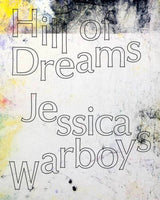 Jessica Warboys: Hill of Dreams