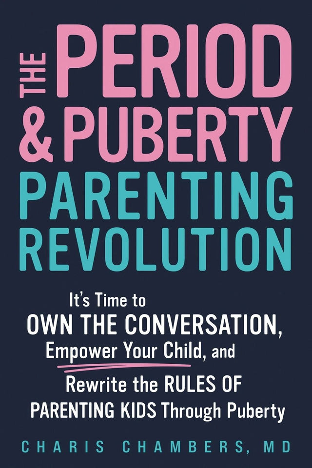 The Period and Puberty Parenting Revolution