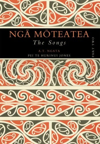 Nga Moteatea The Songs
