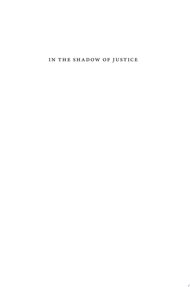 In the Shadow of Justice