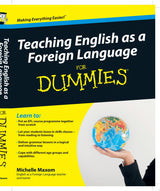 Teaching English as a Foreign Language For Dummies