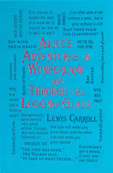 Alice's Adventures in Wonderland and Through the Looking-Glass
