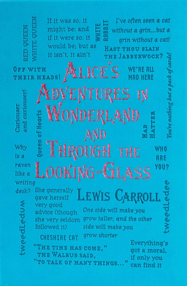 Alice's Adventures in Wonderland and Through the Looking-Glass