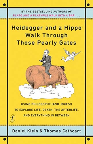 Heidegger and a Hippo Walk Through Those Pearly Gates