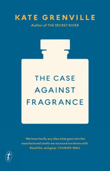 The Case Against Fragrance