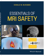 Essentials of MRI Safety