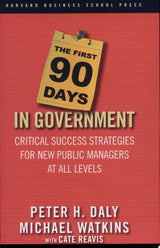 The First 90 Days in Government